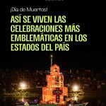 ¿Creías que la CDMX era el único lugar para pasar un Día de Muertos de…