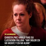 Después de que Christa Pike recibiera dos inyecciones letales y desper…